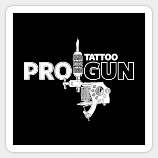 Pro-Tattoo Gun Tattoo  Art Pro- Gun Tattoo Gun For Inked People A Sticker